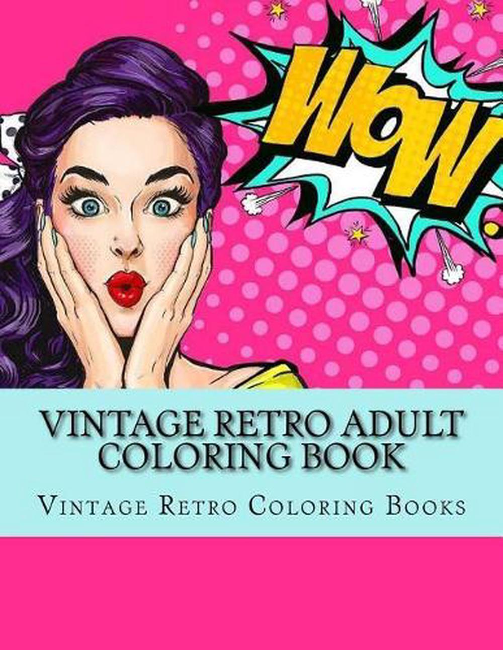 Vintage Retro Adult Coloring Book: Large One Sided Vinatge Retro Coloring Book F