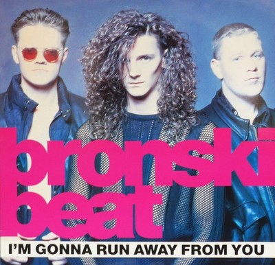 Bronski Beat - I'm Gonna Run Away From You - UK 12'' Vinyl - 1990 - Zed Beat