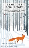 Clifton Johnson | A Fairy Tale Book Of Foxes | Taschenbuch | Englisch (2019)