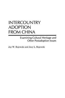 Intercountry Adoption from China: E..., Jay W. Rojewski