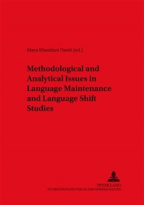 Methodological And Analytical Issues In Language Maintenance And Language Shi...