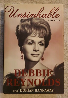 Unsinkable : A Memoir by Dorian Hannaway and Debbie Reynolds (2013, Hardcover)