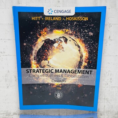 Strategic Management: Concepts: Competitiveness and Globalization