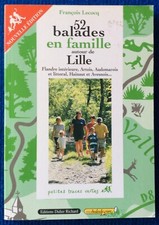 Lille 52 balades en famille autour de Lille  Ed. Didier Richard  Très bon état