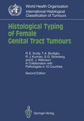 Scully - Histological Typing of Female Genital Tract Tumours - New pap - X555z