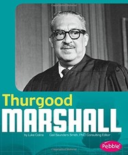 THURGOOD MARSHALL (GREAT AFRICAN-AMERICANS) By Luke Colins & Gail Saunders-smith