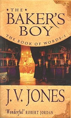 The Baker's Boy: Book 1 of the Book of Words by Jones, J. V. 1857233751