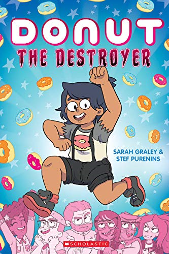 Donut the Destroyer: Volume 1 - Graley, Sarah