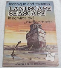 Techniques and Texture Landscapes Seascapes in Acrylics by Maurice Harvey 1975 