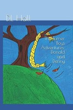 The Turner Boys Adventures: Donald and Denny by D.L. Hall (English) Paperback Bo