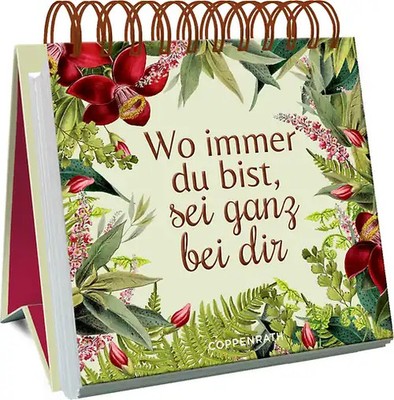 Wo immer du bist, sei ganz bei dir