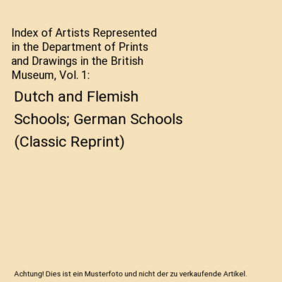 Index of Artists Represented in the Department of Prints and Drawings in the Bri