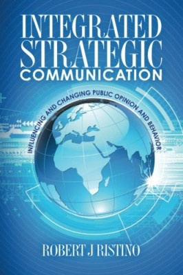 Integrated Strategic Communication - Paperback NEW D, Robert J Ris 07/03/2013