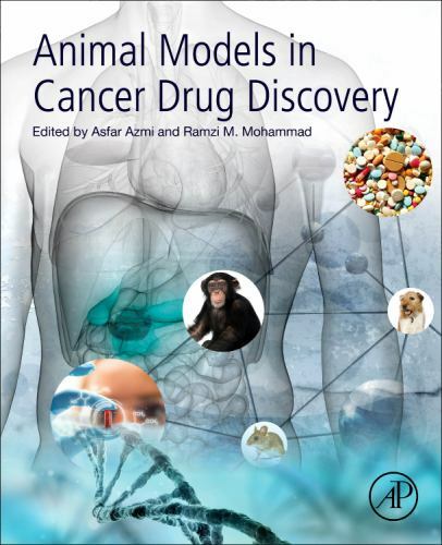 Animal Models in Cancer Drug Discovery Azmi Mohammad Paperback Academic Press