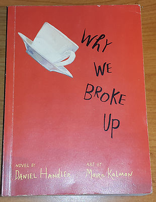 WHY WE BROKE UP by DANIEL HANDLER P/B 2012 ELECTRIC MONKEY BOOKS *PROOF COPY*