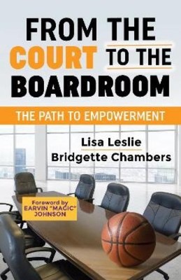 Lisa Leslie Bridgette Chamb From the Court to the Boardr (Paperback) (UK IMPORT)