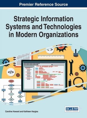 Howard - Strategic Information Systems and Technologies in Modern Orga - X555z