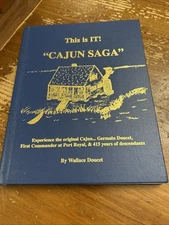 This Is It Cajun Saga Wallace Doucet HC 1998 Story Of Germain Doucet Port Royal