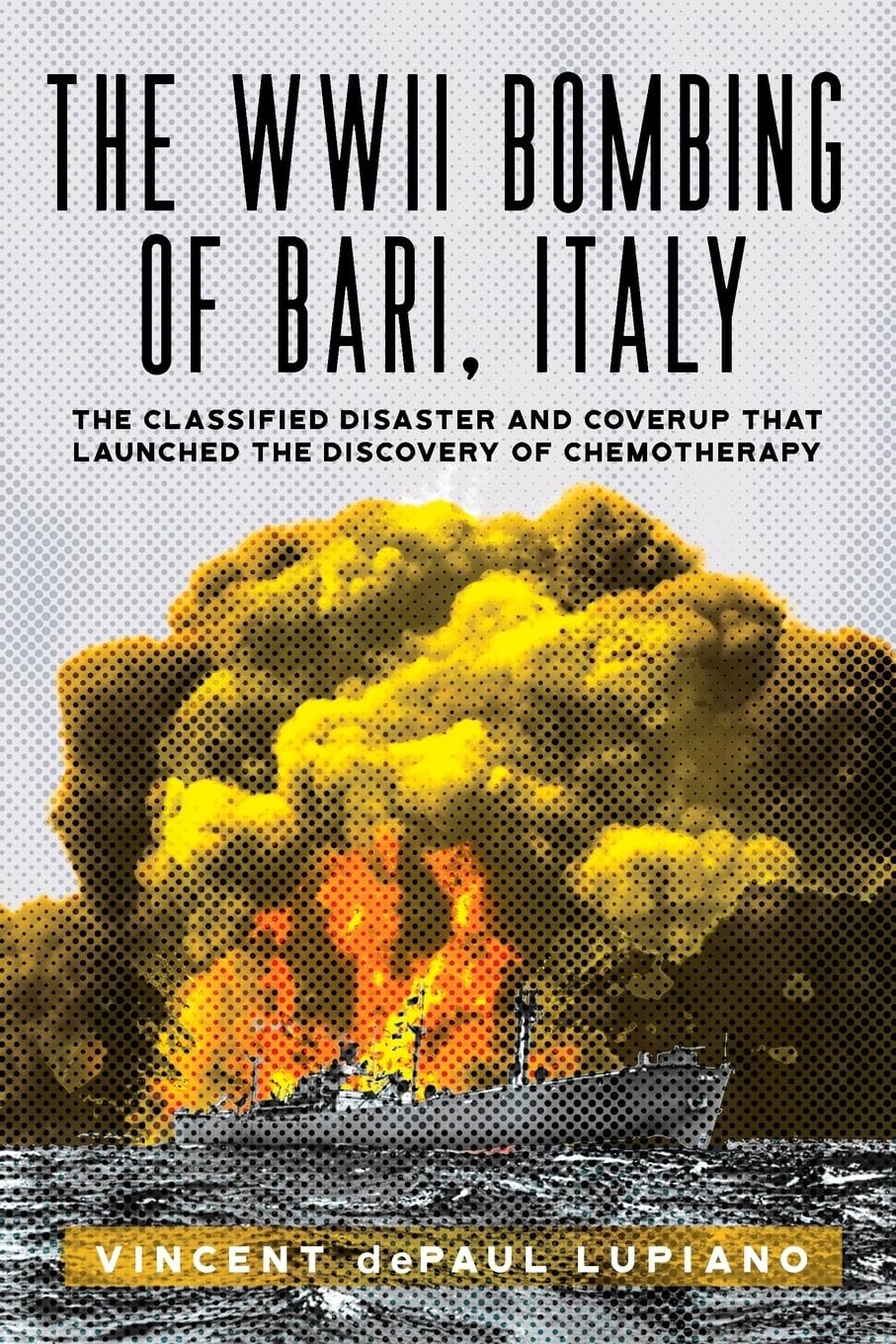 The WWII Bombing of Bari Italy by Lupiano Vinc Depaul (PB 2025)