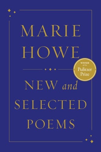 New and Selected Poems by Marie Howe: Used