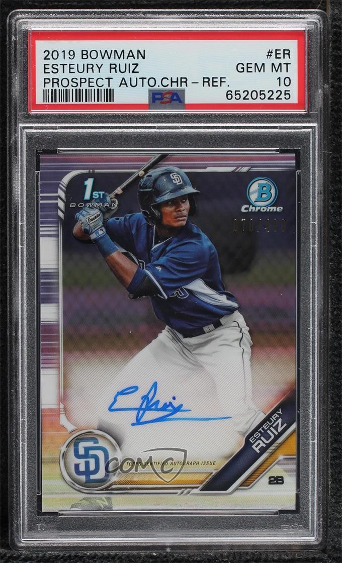 2019 Bowman Chrome Prospect Refractor /499 Esteury Ruiz PSA 10 GEM MT Auto