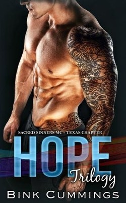 Bink Cummings Hope Trilogy (Taschenbuch) Sacred Sinners MC - Texas Chapter