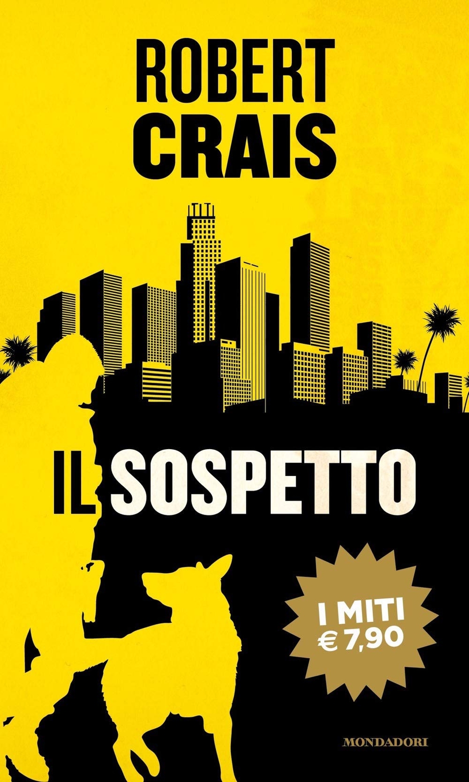 9788804736820 Il sospetto - Robert Crais,Annamaria Raffo