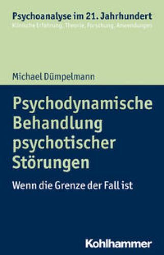 Thumbnail - Psychodynamische Behandlung Psychotischer Störungen. Wenn Die Grenze