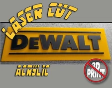 Laser Cut Acrylic DeWalt Sign 12" Sign DeWalt Sign Custom Dewalt 20v DeWalt 
