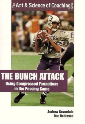 The Bunch Attack: Using Compressed, Clustered Formations in the Passing G - GOOD