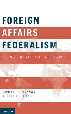 Glennon | FOREIGN AFFAIRS FEDERALISM C | Buch | Englisch (2016) | Gebunden