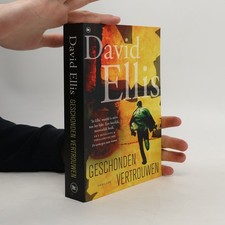 Geschonden vertrouwen  |  David Ellis