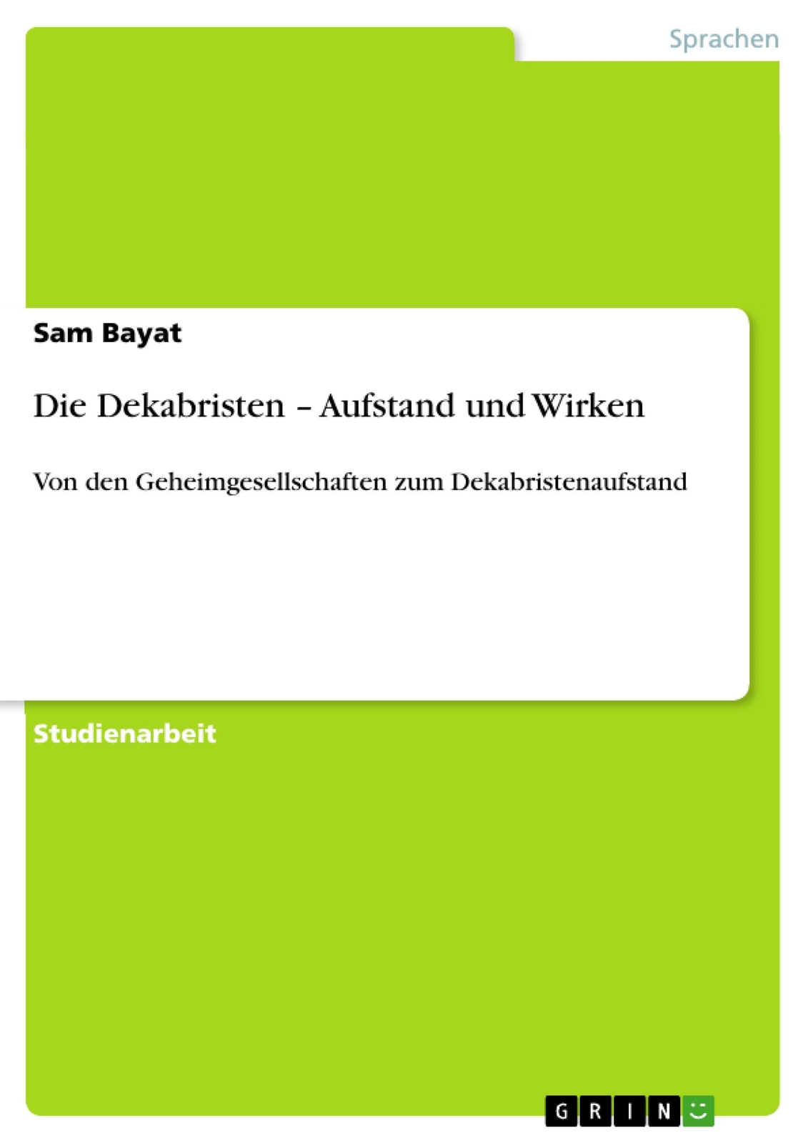 Die Dekabristen ¿ Aufstand Und Wirken | Buch | 9783656314349