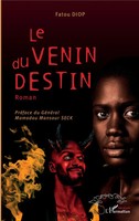 Le Venin Du Destin. Roman | Fatou Diop | Taschenbuch | Harmattan SéNéGal | 2020