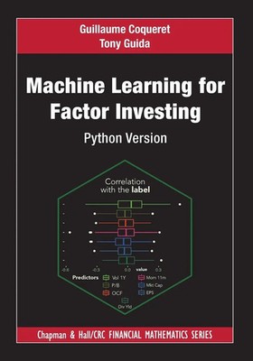 Machine Learning for Factor Investing Python Version Guillaume Coqueret (u. a.)