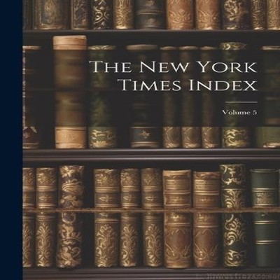 The New York Times Index Volume 5 Anonymous Paperback Creative Me