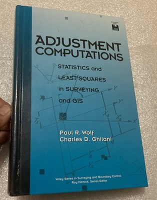 Adjustment Computations by Charles Ghilani (hardcover 1997) Surveying Math
