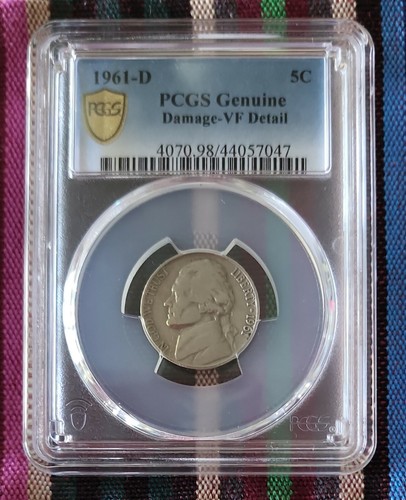 1961. ( D ) Jefferson Nickel. PCGS Genuine Damage- VF Detail. 😆.