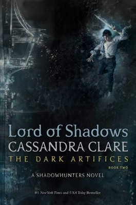 Lord of Shadows (2) (The Dark Artifices) - hardcover Clare, Cassandra