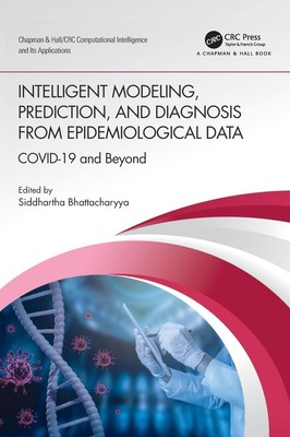 Intelligent Modeling, Prediction, and Diagnosis from Epidemiological Data Siddha