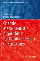 Ali Kaveh (U. A.) | Chaotic Meta-Heuristic Algorithms For Optimal Design Of...