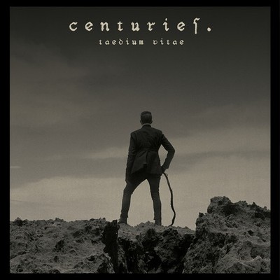 Centuries  - Taedium Vitae (12'', Album)