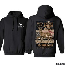 Deer Hunting Hoodie   Patriotic American Flag Buck Graphic   These Are the Thing