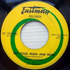 SONNY KNIGHT & Cleeshays R&B Jiver EASTMAN 45 LIPSTICK KISSES EAT YOUR MUSH dm99