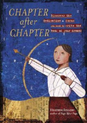 Chapter After Chapter: Discover the Dedication and Focus You Need to - VERY GOOD