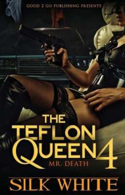 The Teflon Queen PT 4 by Silk White: Used