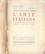L'ARTE ITALIANA. MANUALE PER LE SCUOLE E PER LE PERSONE COLTE. 1936. .
