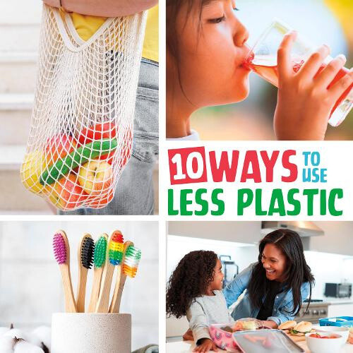 10 Ways to Use Less Plastic (Simple Steps to Help the Planet) by Mary Boone