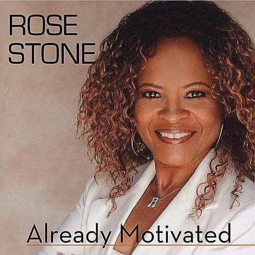 Already Motivated - Rose Stone- Aus Stock- RARE MUSIC CD