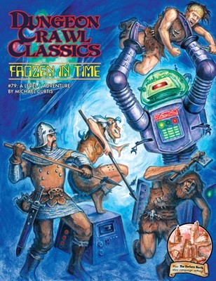 Dungeon Crawl Classics #79: Frozen in Time - Goodman Games